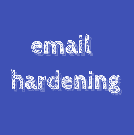 Email hardening guide